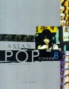 Asian Pop Cinema by Lee Server Book