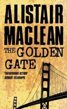 The Golden Gate by Alistair Maclean Paperback