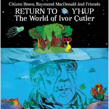 Citizen Bravo, Raymond MacDonald And Friends - Return To Y'Hup The World Of Ivor Cutler Vinyl