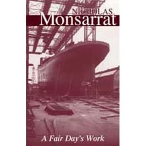 A Fair Day's Work by Nicholas Monsarrat (Paperback, 2000)
