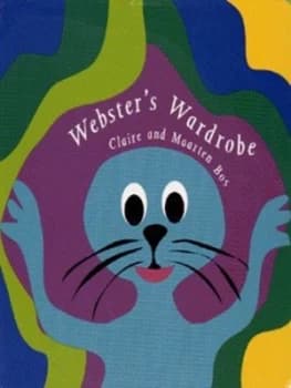 Websters Wardrobe by Claire Bos Book