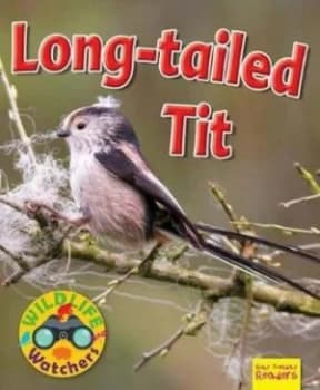 Wildlife Watchers Long-Tailed Tit 2017 by Ruth Owen Paperback