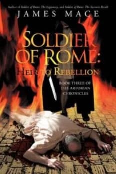 Soldier of Rome by James Mace Paperback
