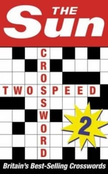 The Sun Two-Speed Crossword Book 2 by The Sun Book