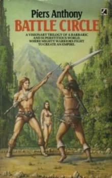 Battle Circle by Piers Anthony and Piers Anthony and Piers Anthony and Piers Anthony Paperback