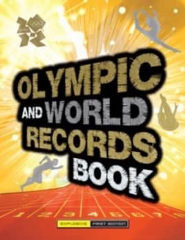 Olympic and World Records 2012 by Keir Radnedge Hardback