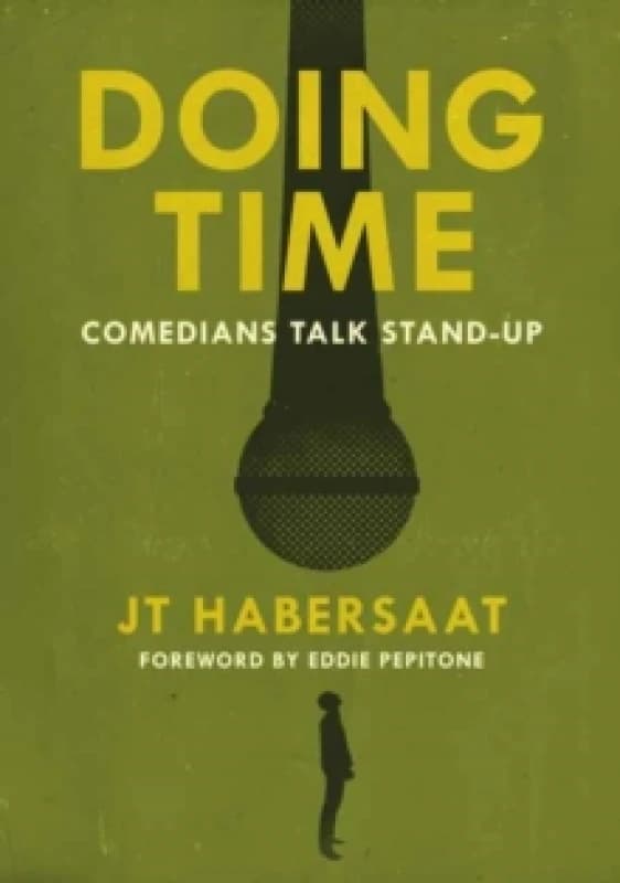 Doing Time : Comedians Talk Stand-Up Paperback / softback