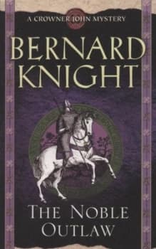 The Noble Outlaw by Bernard Knight Paperback