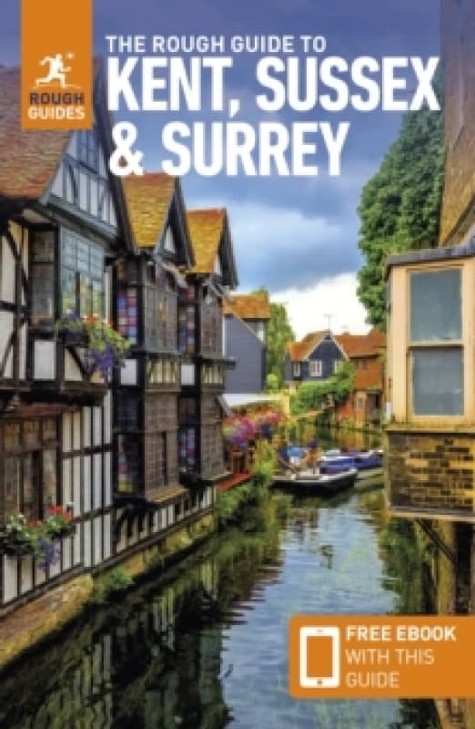 The Rough Guide to Kent, Sussex & Surrey: Travel Guide with eBook Paperback / softback