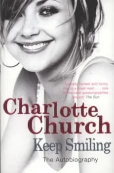 Keep Smiling by Charlotte Church Paperback