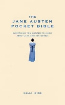 The Jane Austen Pocket Bible by Holly Ivins Hardback
