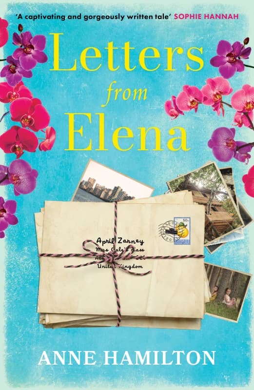 Letters From Elena : the heartfelt and wholesome story of one woman's search For Her childhood friend Paperback / softback