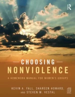 Choosing NonviolenceA Homework Manual for Womens Groups
