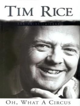 Oh What a Circus by Tim Rice Hardback