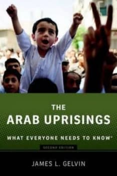 The Arab Uprisings by James Gelvin Paperback