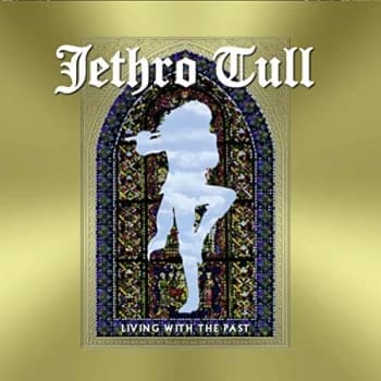 Jethro Tull - Living With the Past CD