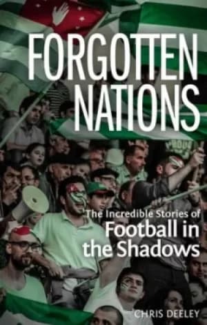 Forgotten nations by Chris Deeley