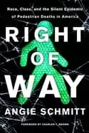 right of way race class and the silent epidemic of pedestrian deaths in am