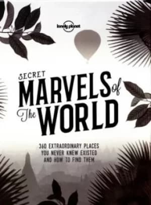 Secret marvels of the world by Samantha Forge