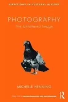 Photography : The Unfettered Image