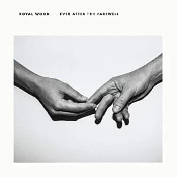 Royal Wood - Ever After the Farewell CD