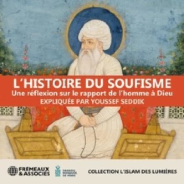 L'histoire Du Soufisme: Une Rflexion Sur Le Rapport De L'homme Dieu CD / Box Set