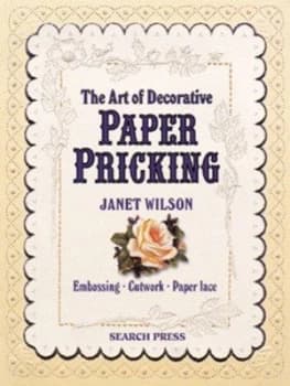 The Art of Decorative Paper Pricking by Janet Wilson Book