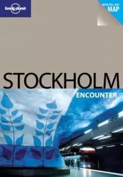 Lonely Planet Stockholm Encounter by Lonely Planet