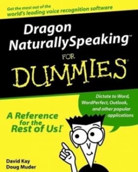Dragon Naturallyspeaking for Dummies by David C. Kay Paperback