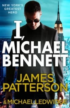 I Michael Bennett by James Patterson Book