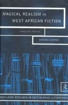 Magical realism in West African fiction - Brenda Cooper - Hardback - Used