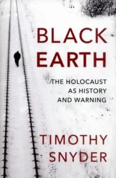 Black Earth by Timothy Snyder Hardback