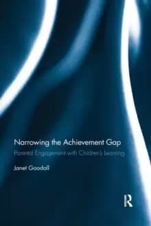 Narrowing the Achievement Gap : Parental Engagement with Childrens Learning