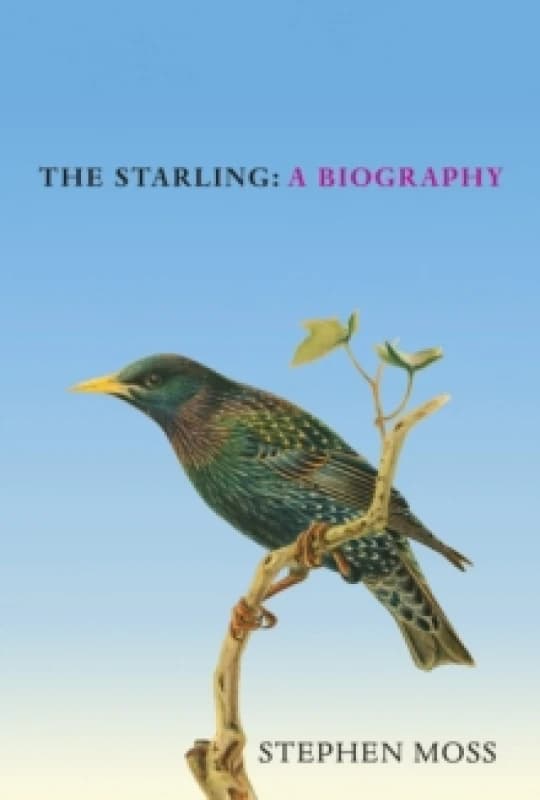 The Starling : A Biography Hardback