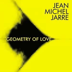 Geometry of Love by Jean-Michel Jarre CD Album