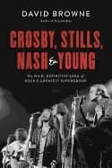 crosby stills nash and young the wild definitive saga of ricks greatest sup