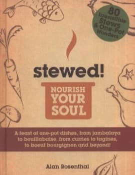 Stewed by Alan Rosenthal Hardback