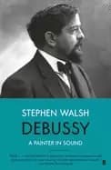 debussy a painter in sound