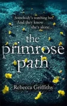 The Primrose Path by Rebecca Griffiths Paperback