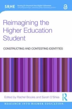 Reimagining the Higher Education StudentConstructing and Contesting Identities
