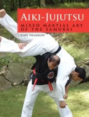 Aiki-jujutsu by Cary Nemeroff