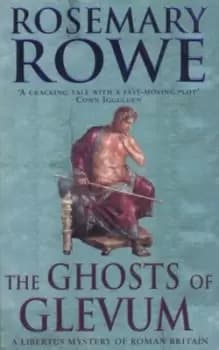 The ghosts of Glevum by Rosemary Rowe
