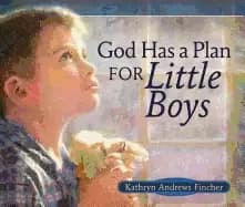 god has a plan for little boys
