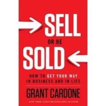 Sell or Be Sold by Grant Cardone Hardback