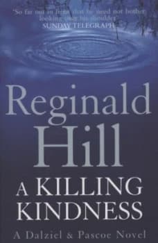 A Killing Kindness by Reginald Hill Book