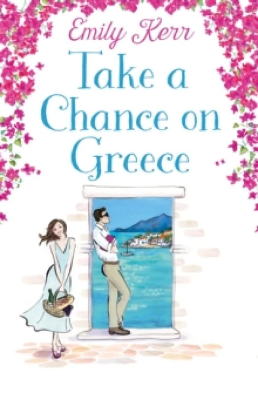 Take a Chance on Greece. Paperback. By Emily Kerr Books