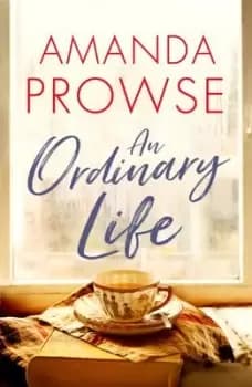 An Ordinary Life - Amanda Prowse - Paperback - Used