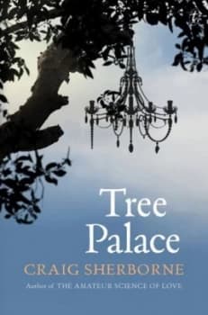 Tree Palace by Craig Sherborne Paperback