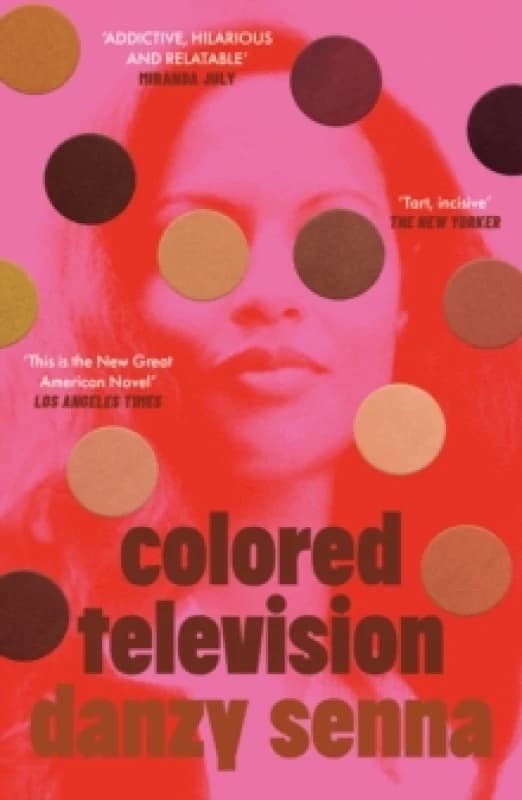 Colored Television. Paperback. By Danzy Senna Books