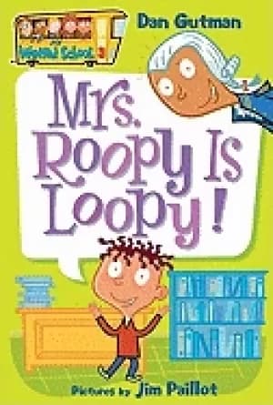 my weird school 3 mrs roopy is loopy